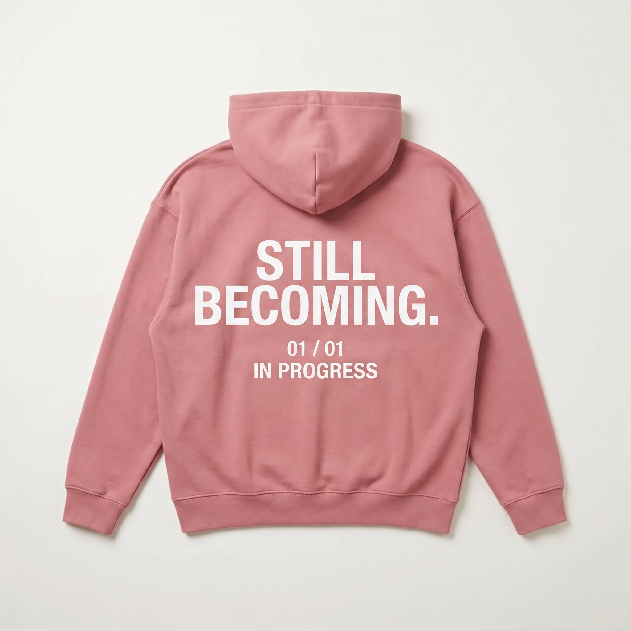 Still Becoming. — Essential Oversized Hoodie